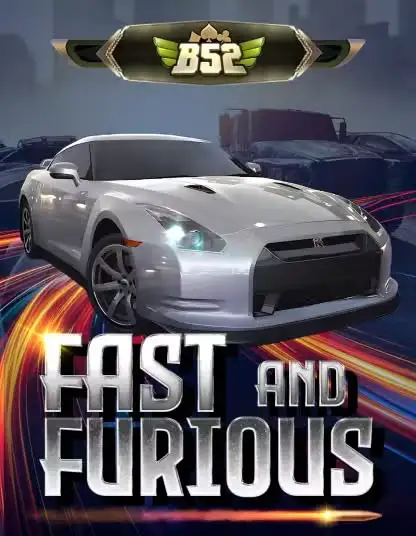 B52 Fast and Furious tại Boss88